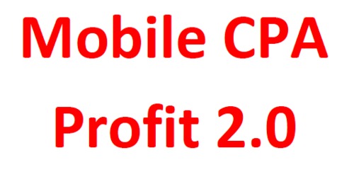 Product picture Mobile CPA Profit 2.0
